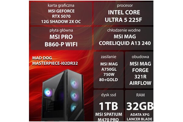 Mad Dog MASTERPIECE-I02DR32 32GB DDR5 NVIDIA GeForce RTX 5070 12GB 1TB SSD brak
