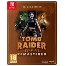 Tomb Raider IV VI Remastered Starring Lara Croft Deluxe Edi Nintendo Switch